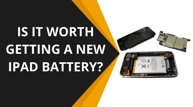 Is It Worth Getting a New iPad Battery?