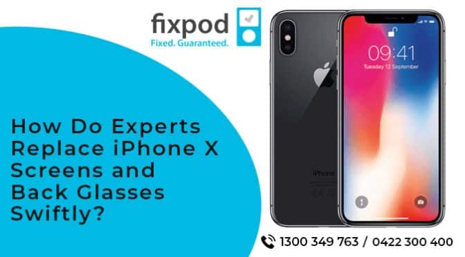 How Do Experts Replace iPhone X Screens and Back Glasses Swiftly?